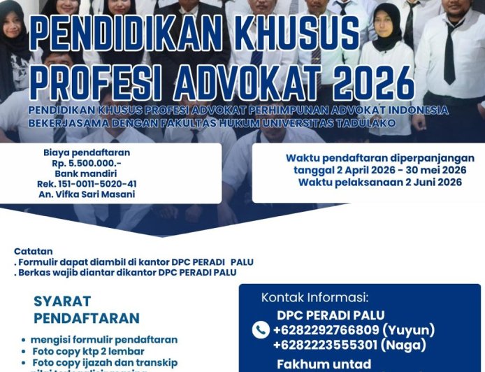 PENYELENGGARAAN PENDAFTARAN PENDIDIKAN KHUSUS PROFESI ADVOKAT (PKPA) PERHIMPUNAN ADVOKAT INDONESIA BEKERJASAMA DENGAN UNIVERSITAS TADULAKO TAHUN 2026