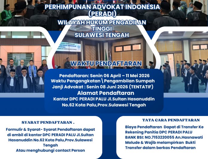PENYELENGGARAAN PENGANGKATAN DAN PENGAMBILAN SUMPAH JANI ADVOKAT OLEH PERHIMPUNAN ADVOKAT INDONESIA DI WILAYAH HUKUM PENGADILAN TINGGI SULAWESI TENGAH