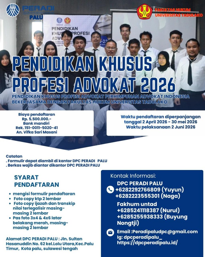 PENYELENGGARAAN PENDAFTARAN PENDIDIKAN KHUSUS PROFESI ADVOKAT (PKPA) PERHIMPUNAN ADVOKAT INDONESIA BEKERJASAMA DENGAN UNIVERSITAS TADULAKO TAHUN 2026