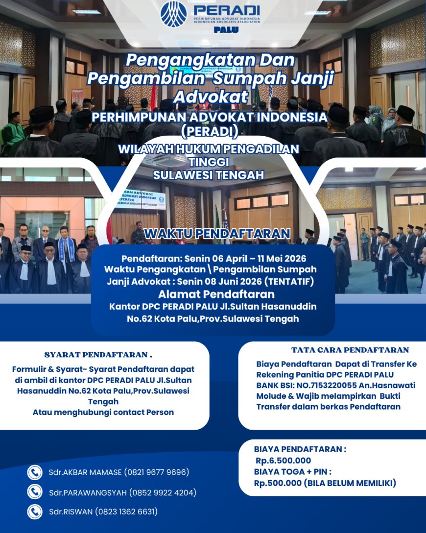 PENYELENGGARAAN PENGANGKATAN DAN PENGAMBILAN SUMPAH JANI ADVOKAT OLEH PERHIMPUNAN ADVOKAT INDONESIA DI WILAYAH HUKUM PENGADILAN TINGGI SULAWESI TENGAH